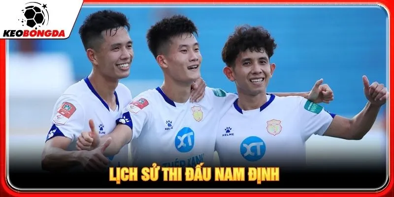 Lịch sử thi đấu Nam Định